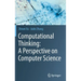 Computational Thinking: A Perspective on Computer Science
