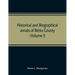 Historical and biographical annals of Berks County, Pennsylvania, embracing a concise history of the county and a genealogical and biographical record