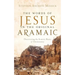 The Words of Jesus in the Original Aramaic