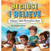 Because I Believe