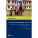 Early Child Development in China: Breaking the Cycle of Poverty and Improving Future Competitiveness