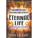Eternal Life - Why you should expect to live forever: Finding unexpected strength when the world tramples on your faith!