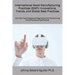International Good Manufacturing Practices (GMP): Innovations, Trends, and Global Best Practices: How New Technologies and Regulations Are Transformin