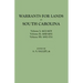 Warrants for Lands in South Carolina. Volumes I, II, III