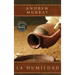 La humildad (La belleza de la santidad): versión completa actualizada con anotaciones explicativas