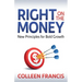 Right on the Money: New Principles for Bold Growth