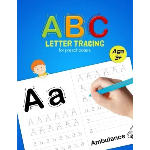 ABC Letter Tracing for Preschoolers: A Fun Book to Practice Writing for Kids Ages 3-5
