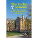 The Lucky 7 Lessons They Don't Teach You at Princeton, Yale, and Harvard