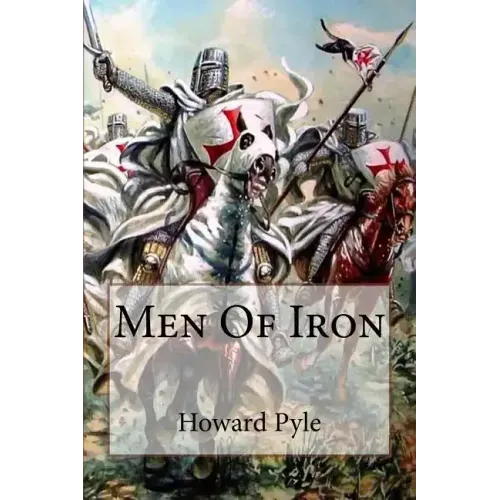 Men of Iron Howard Pyle