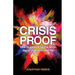 Crisis Proof: How to prepare for the worst day of your business life