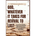 God, Whatever It Takes For Revival To Last