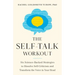 The Self-Talk Workout: Six Science-Backed Strategies to Dissolve Self-Criticism and Transform the Voice in Your Head