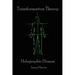 Holographic Human Transformation Theory