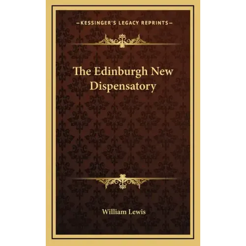 The Edinburgh New Dispensatory