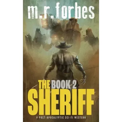 The Sheriff 2: A post-apocalyptic sci-fi western