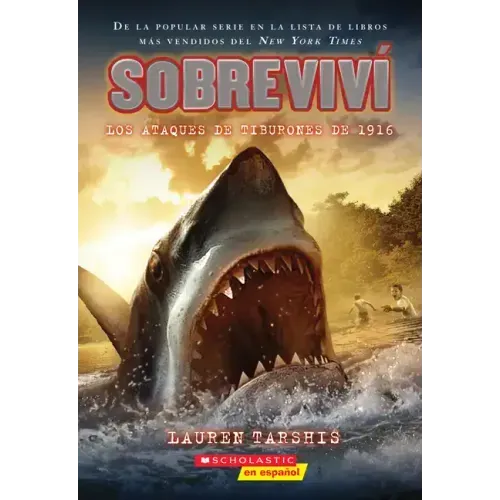 Sobreviví Los Ataques de Tiburones de 1916 (I Survived the Shark Attacks of 1916): Volume 2