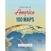 A History of America in 100 Maps
