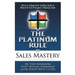 The Platinum Rule for Sales Mastery