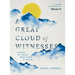 A Great Cloud of Witnesses: A Study of Those Who Lived by Faith (a Study in Hebrews 11)
