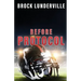 Before Protocol: A Football Story