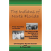 The Indians of North Florida: From Carolina to Florida, The Story of the Survival of a Distinct American Indian Community