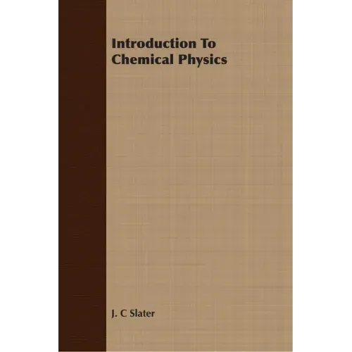 Introduction To Chemical Physics