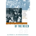 The Most Valuable Asset of the Reich: A History of the German National Railway, Volume 2, 1933-1945