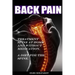Back Pain? Treatment spine at home and without medication.: A diet for the spine. Treatment of back pain. Eliminating the Root Cause of Chronic Pain.