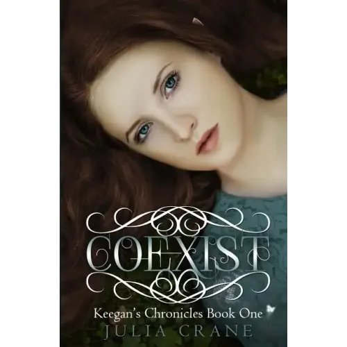 Coexist: Keegan's Chronicles: Keegan's Chronicles