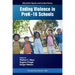 Ending Violence in Prek-16 Schools