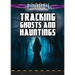 Tracking Ghosts and Hauntings