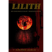 Lilith: sus mascaras, rituales y manifestaciones.