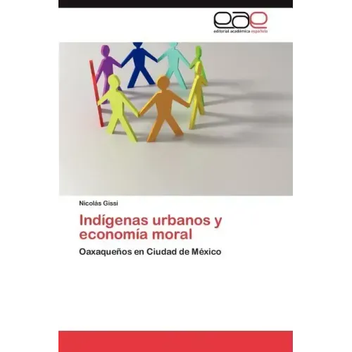 Indígenas urbanos y economía moral