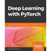 Deep Learning with PyTorch: A practical approach to building neural network models using PyTorch