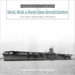 Sōryū, Hiryū, and Unryū-Class Aircraft Carriers: In the Imperial Japanese Navy During World War II