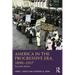 America in the Progressive Era, 1890-1917