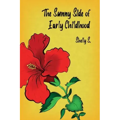 The Sunny Side of Early Childhood