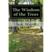 The Wisdom of the Trees