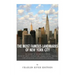 The Most Famous Landmarks of New York City: The History of the Brooklyn Bridge, Statue of Liberty, Central Park, Grand Central Terminal, Chrysler Buil