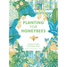 Planting for Honeybees: The Grower's Guide to Creating a Buzz