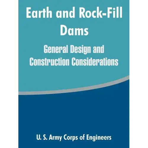 Earth and Rock-Fill Dams: General Design and Construction Considerations