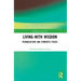 Living-With Wisdom: Permaculture and Symbiotic Ethics
