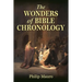 The Wonders of Bible Chronology