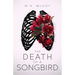 The Death of a Songbird