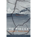 To Pieces