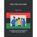 For The Culture: A Genealogy Handbook For The Cool Kids
