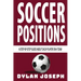 Soccer Positions: A-Step-by-Step Guide about Each Player on a Team