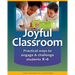 The Joyful Classroom