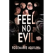 Feel No Evil