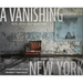 A Vanishing New York: Ruins Across the Empire State